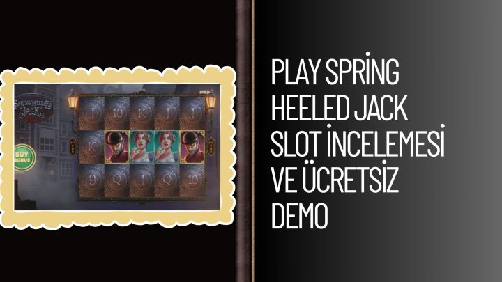Play Spring Heeled Jack Slot incelemesi