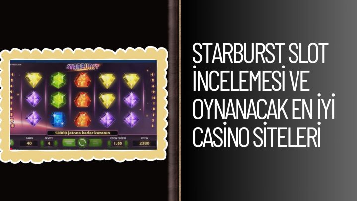 Starburst Slot incelemesi